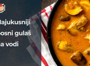 GULAŠ BEZ MESA UZ KOJI ĆE UŽIVATI CELA PORODICA: Kao stvoren za dane posta na vodi (VIDEO)