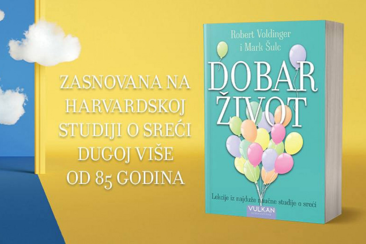 Šta zaista čini život ispunjenim: Knjiga "Dobar život" Roberta Voldingera i Marka Šulca u prodaji