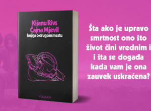 Kijanu Rivs i Čajna Mjevil - Knjiga o drugom mestu
