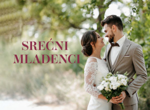 Neka vaša ljubav svakim danom raste, a zajednički snovi postaju stvarnost - srećni Mladenci!