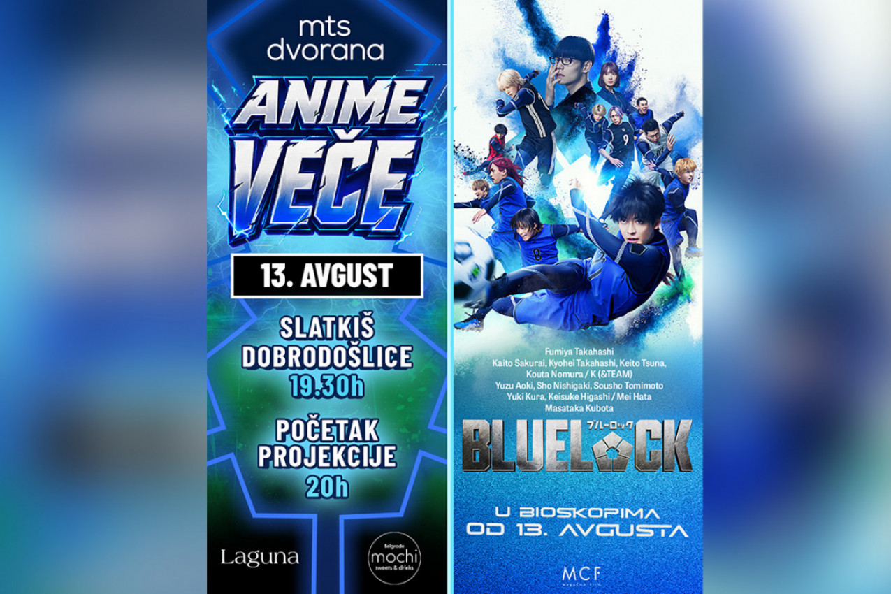 "ANIME VEČE" UZ ANIME FILM "BLUE LOCK" 13. avgusta U MTS Dvorani