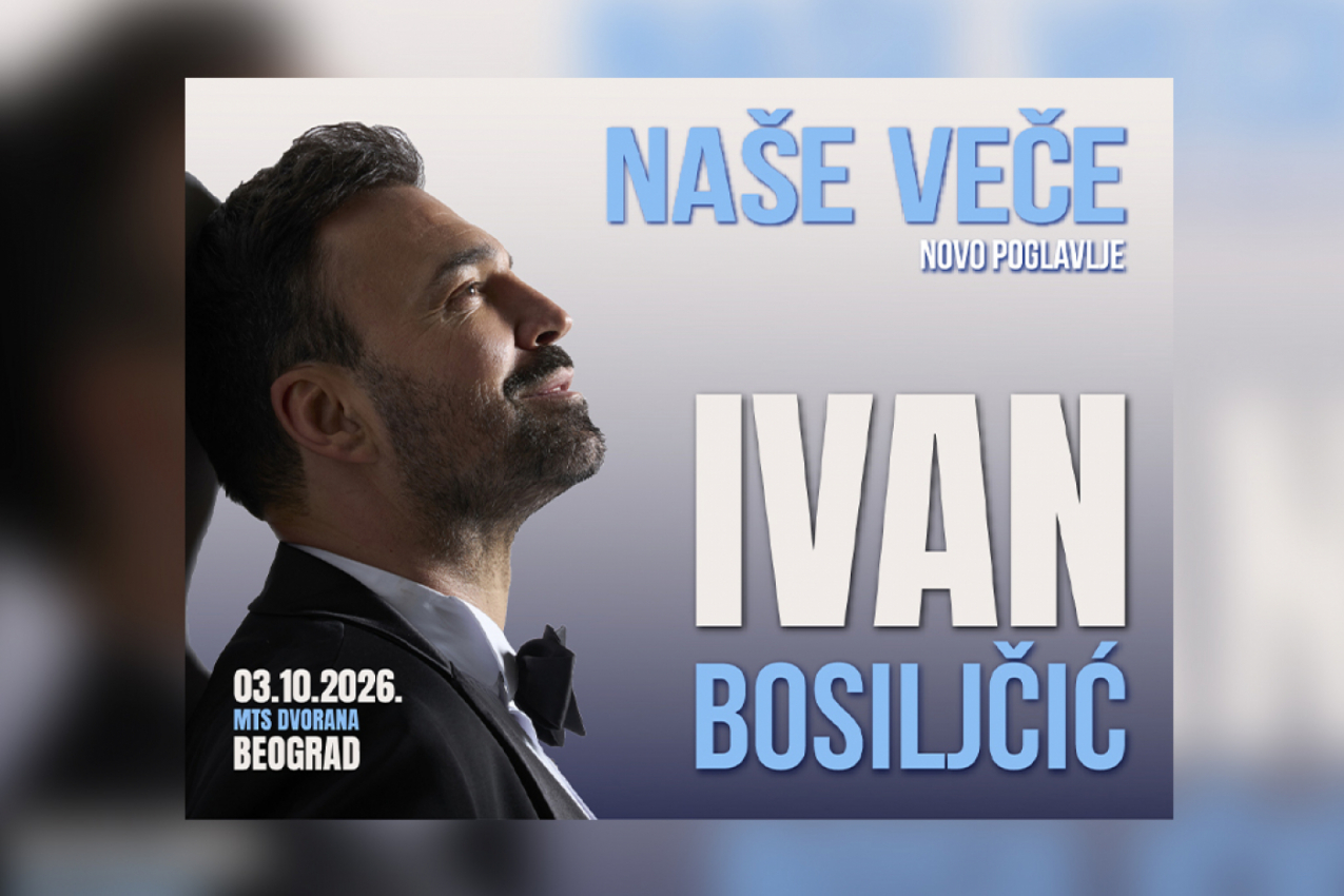 POZIV NA SUSRET SA IVANOM BOSILJČIĆEM povodom promocije njegove prve knjige i novog poglavlja muzičke predstave "NAŠE VEČE" u MTS DVORANI