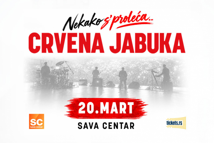 NEKAKO S PROLJEĆA - CRVENA JABUKA ponovo u Beogradu 20. marta U SAVA CENTRU