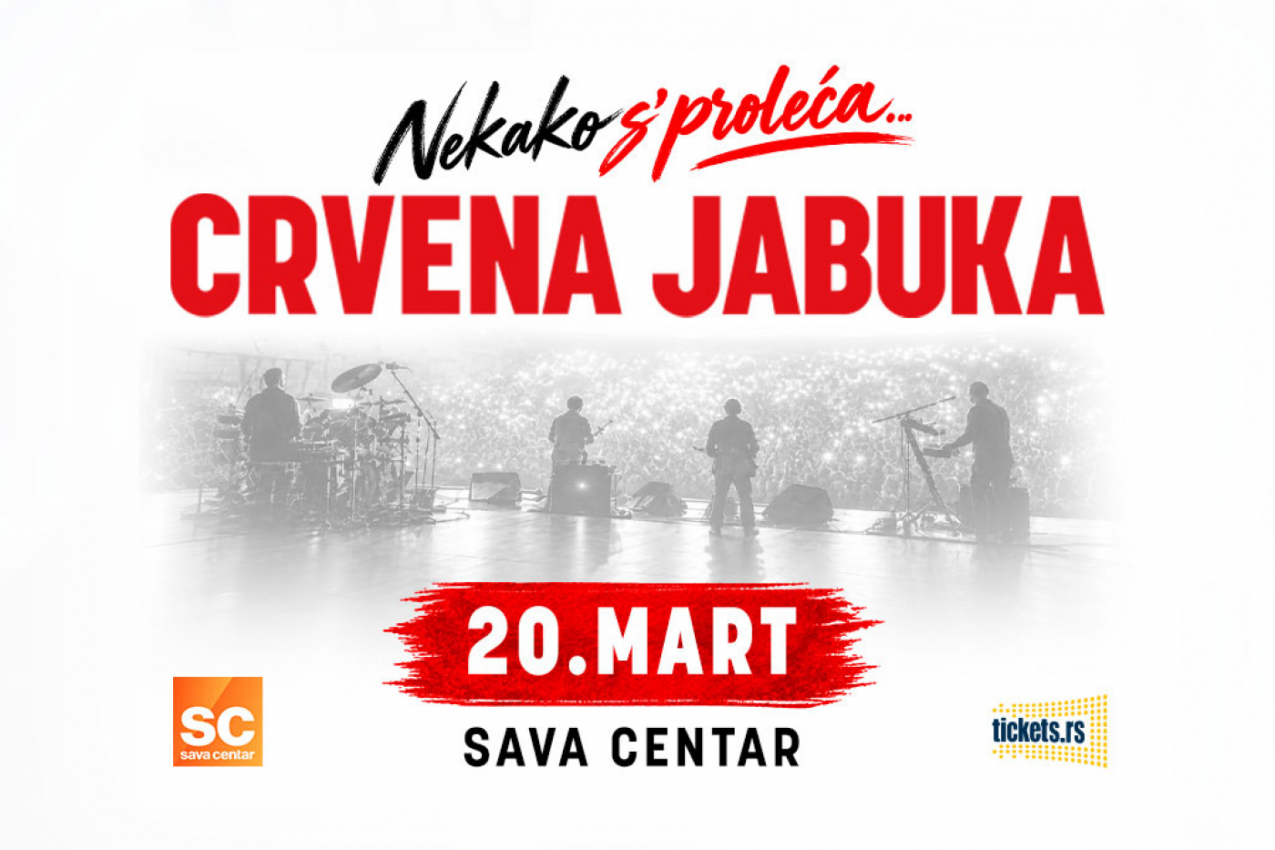 NEKAKO S PROLJEĆA - CRVENA JABUKA ponovo u Beogradu 20. marta U SAVA CENTRU